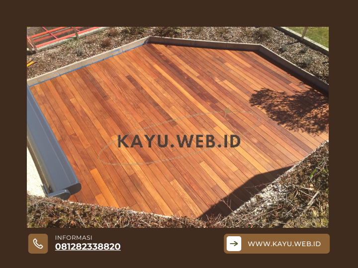 Mengapa Kayu Bengkirai Jadi Pilihan Utama untuk Decking Outdoor di Jakarta